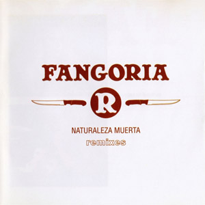 Disco Naturaleza Muerta: Remixes de Fangoria