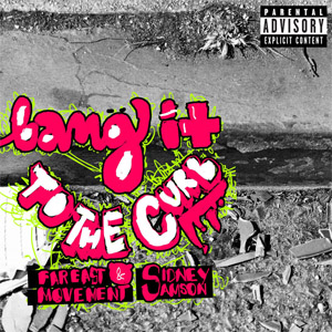 Disco Bang It To The Curb  de Far East Movement