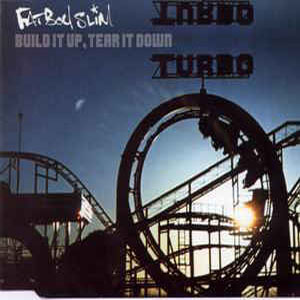Disco Build It Up, Tear It Down de Fatboy Slim 