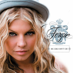 Disco Big Girls Don't Cry de Fergie
