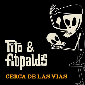 Disco Cerca De Las Vías  de Fito y Fitipaldis