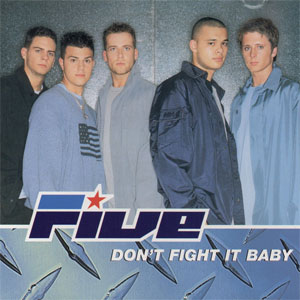 Disco Don't Fight It Baby de Five