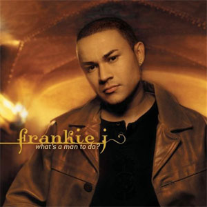 Disco What's A Man To Do? de Frankie J