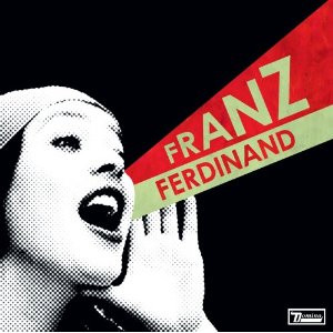 Disco You Could Have It So Much Better de Franz Ferdinand