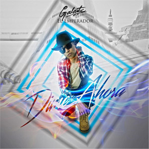 Disco Dime Ahora de Galante El Emperador