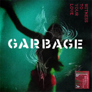 Disco Witness To Your Love de Garbage