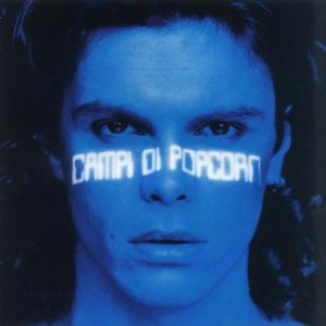 Disco Campi Di Popcorn de Gianluca Grignani