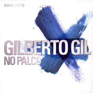 Disco Nova Série - No Palco de Gilberto Gil