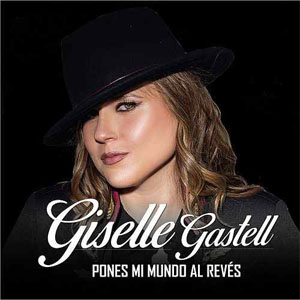 Disco Pones Mi Mundo al Revés de Giselle Gastell