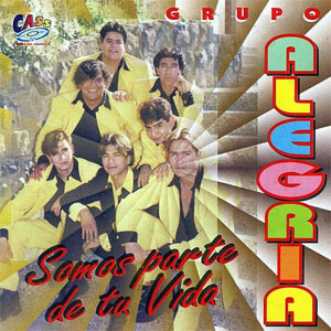 Disco Somos Parte de Tu Vida de Grupo Alegría