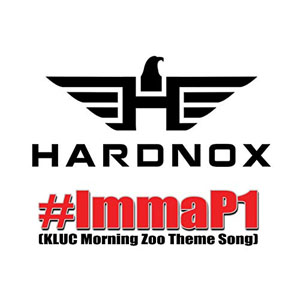 Disco #ImmaP1 (KLUC Morning Zoo Theme Song) de Hardnox
