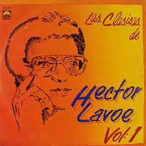Disco Las Clásicas De Héctor Lavoe Vol: 1 de Héctor Lavoe