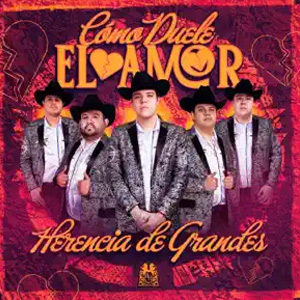 Disco Cómo Duele El Amor de Herencia De Grandes
