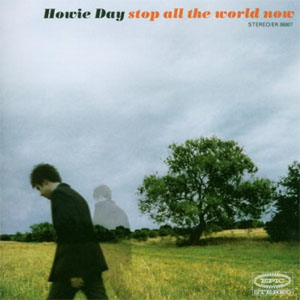 Disco Stop All The World Now de Howie Day