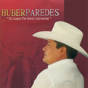 Disco El Llano Me Está Llamando de Huber Paredes