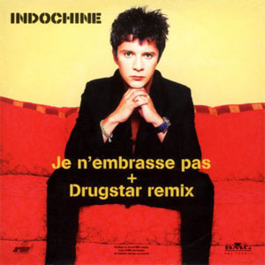 Disco Je N'Embrasse Pas de Indochine