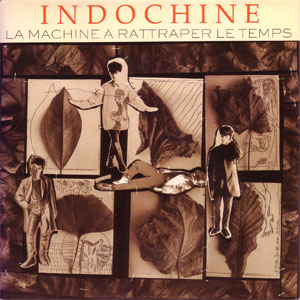 Disco La Machine À Rattraper Le Temps de Indochine