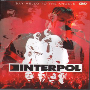 Disco Say Hello To The Angels de Interpol
