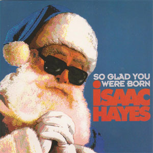 Disco So Glad You Were Born de Isaac Hayes