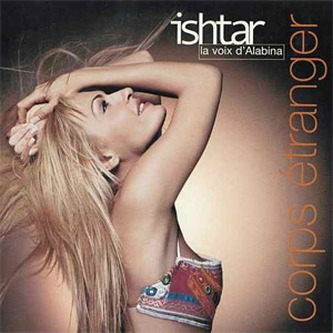 Disco Corps étranger  de Ishtar Alabina