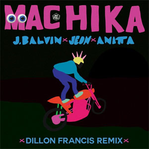 Disco Machika (Dillon Francis Remix) de J Balvin