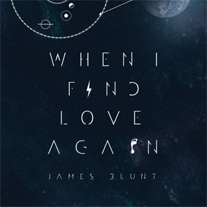 Disco When I Find Love Again de James Blunt