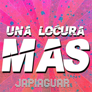 Disco Una Locura Más de Japiaguar