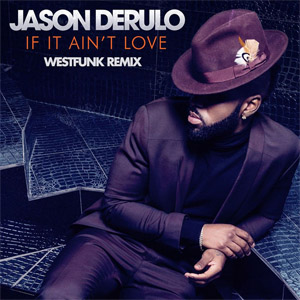 Disco If It Ain't Love (Westfunk Remix) de Jason Derulo