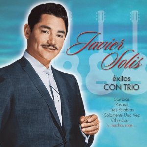 Disco Éxitos Con Trío de Javier Solís