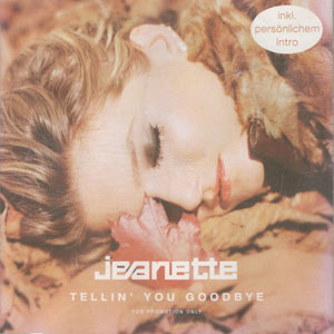 Disco Tellin' You Goodbye de Jeanette Biedermann