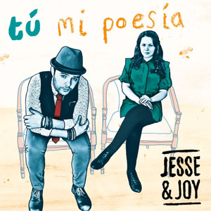 Disco Tú Mi Poesía de Jesse y Joy