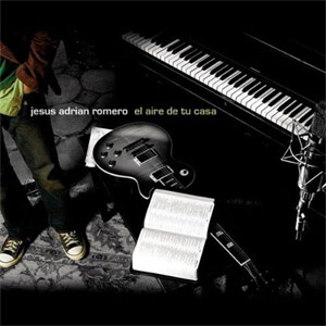Disco El Aire De Tu Casa de Jesús Adrián Romero
