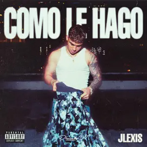 Disco Cómo Le Hago de Jlexis