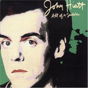 Disco All Of A Sudden de John Hiatt