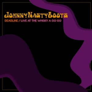 Disco Deadline (Live At The Whisky A Go Go) (Live) de Johnny Nasty Boots