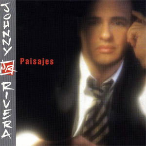 Disco Paisajes De La Vida de Johnny Rivera