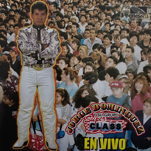 Disco Jorge Dominguez Y Su Grupo Super Class En Vivo de Jorge Domínguez Y Su Grupo Super Class