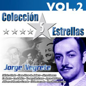 Disco Colección 5 Estrellas. Jorge Negrete. Vol. 2 de Jorge Negrete