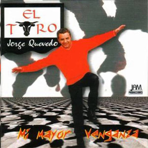 Disco Mi Mayor Venganza de Jorge Quevedo
