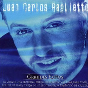 Disco Grandes Éxitos de Juan Carlos Baglietto