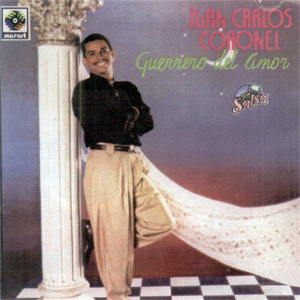 Disco Guerrero Del Amor de Juan Carlos Coronel