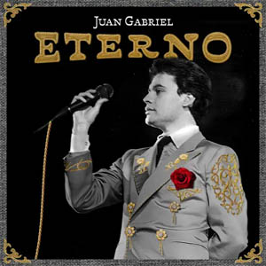 Álbum Eterno de Juan Gabriel