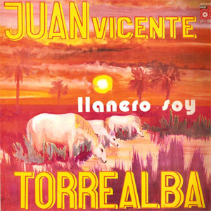 Disco Llanero Soy de Juan Vicente Torrealba