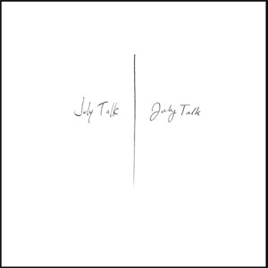 Disco July Talk de July Talk