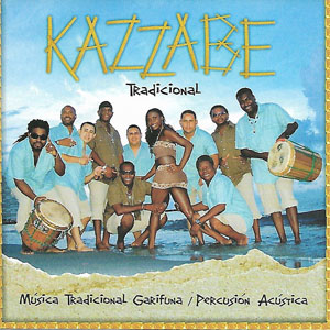 Disco Música Tradicional Garifuna de Kazzabe