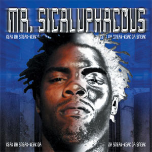 Disco Mr. Sicaluphacous de Keak da Sneak