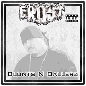 Disco Blunts n Ballerz de Frost