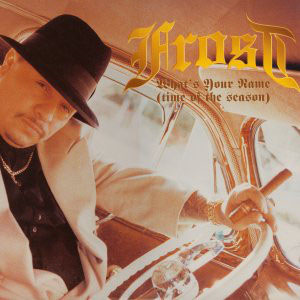 Disco What's Your Name (Time Of The Season) de Frost