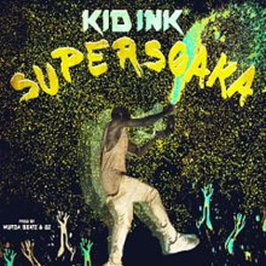 Disco Supersoaka de Kid Ink