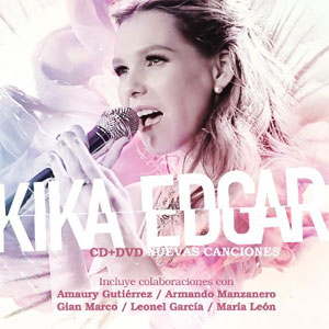 Disco Nuevas Canciones de Kika Edgar